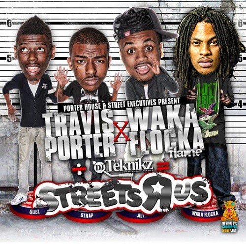 Streets R Us — Waka Flocka Flame