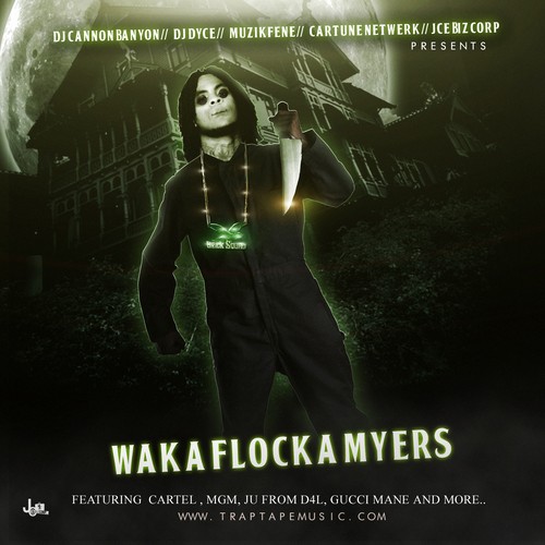Waka Flocka Myers — Waka Flocka Flame