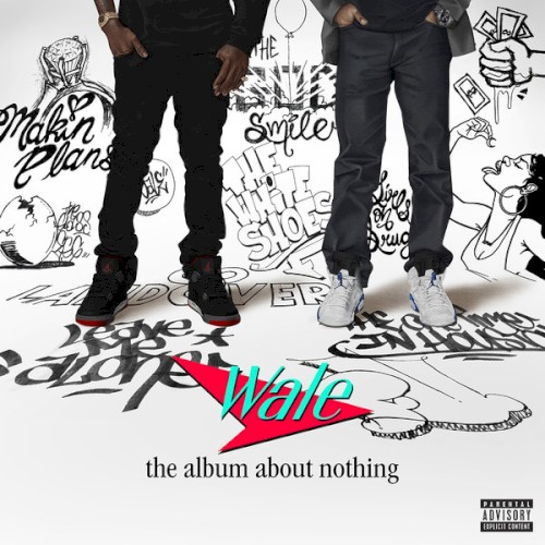 The Album About Nothing — Wale