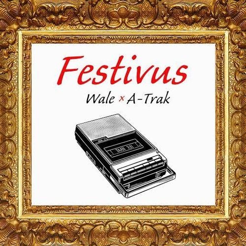 Festivus — Wale