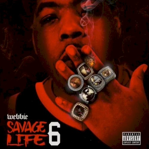 Savage Life 6 — Webbie