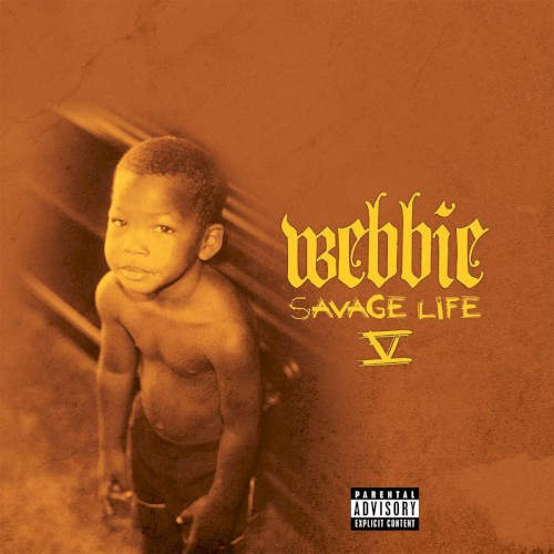 Savage Life V — Webbie