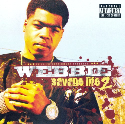 Savage Life 2 — Webbie