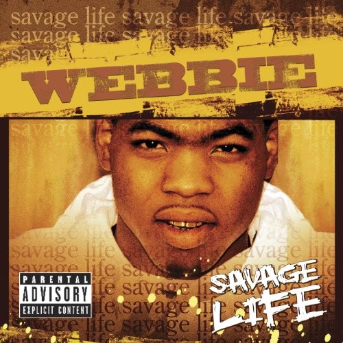 Savage Life — Webbie