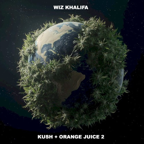 Kush + Orange Juice 2 — Wiz Khalifa