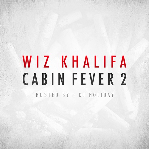 Cabin Fever 2 — Wiz Khalifa