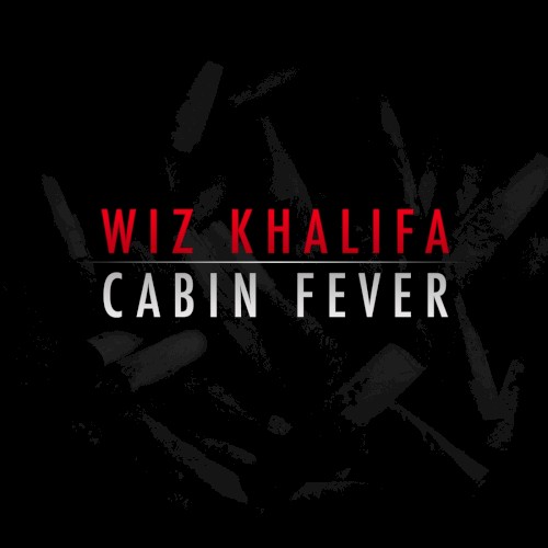 Cabin Fever — Wiz Khalifa