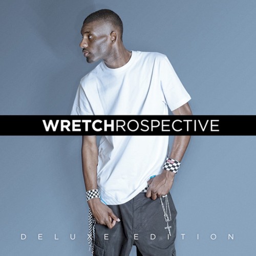 Wretchrospective — Wretch 32