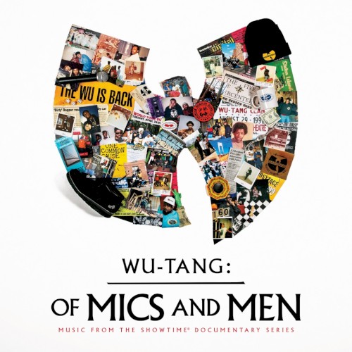 Of Mics and Men: Music from the Showtime Documentary Series — Wu-Tang Clan