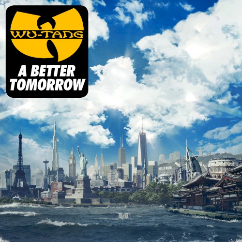 A Better Tomorrow — Wu-Tang Clan