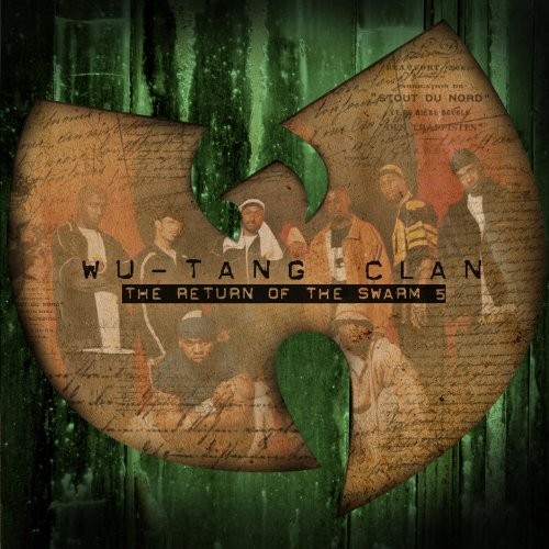 The Return of the Swarm, Volume 5 — Wu-Tang Clan