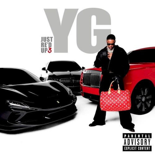 JUST RE’D UP 3 — YG