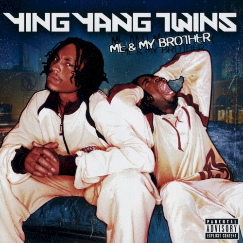 Me & My Brother — Ying Yang Twins