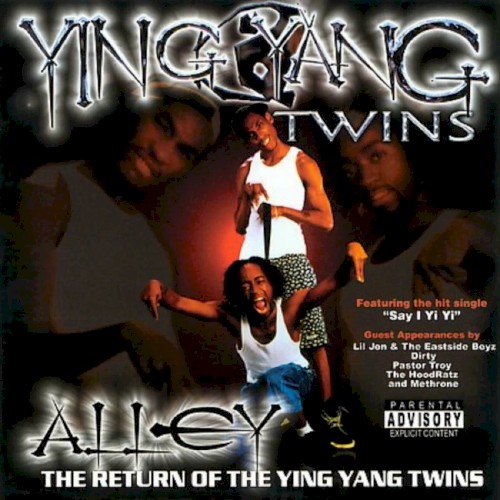 Alley: The Return of the Ying Yang Twins — Ying Yang Twins