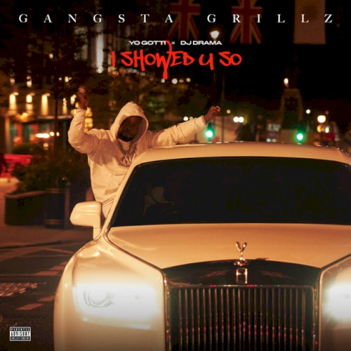 I Showed U So — Yo Gotti