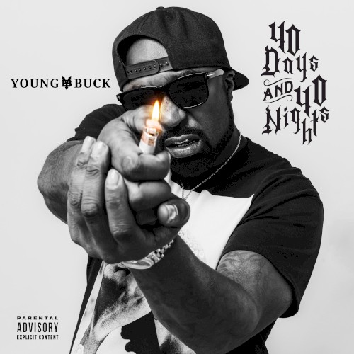 40 Days and 40 Nights — Young Buck
