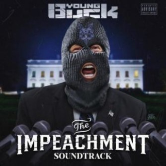 The Impeachment Soundtrack — Young Buck