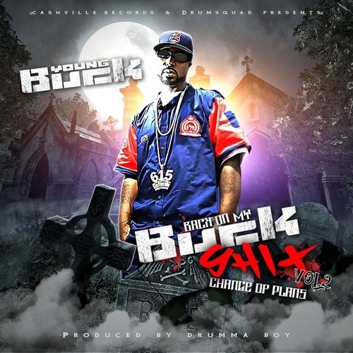 Back on My Buck Shit, Volume 2: Change of Plans — Young Buck