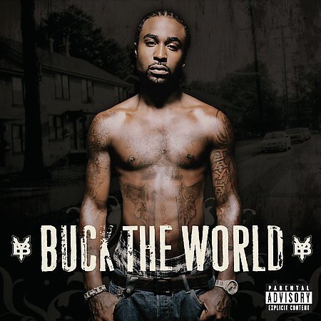Buck the World — Young Buck