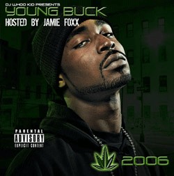 Chronic 2006 — Young Buck