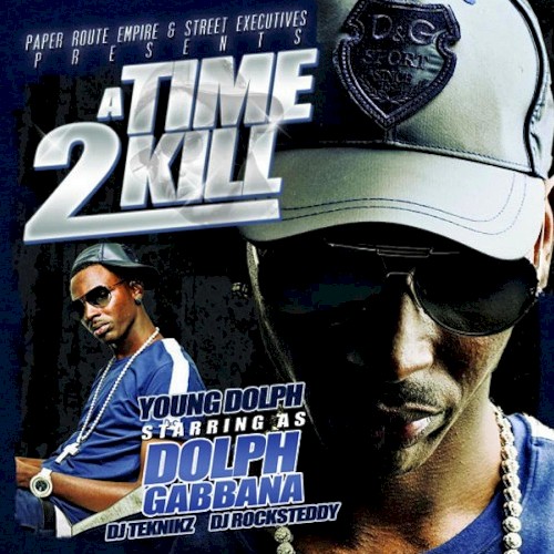 A Time 2 Kill — Young Dolph