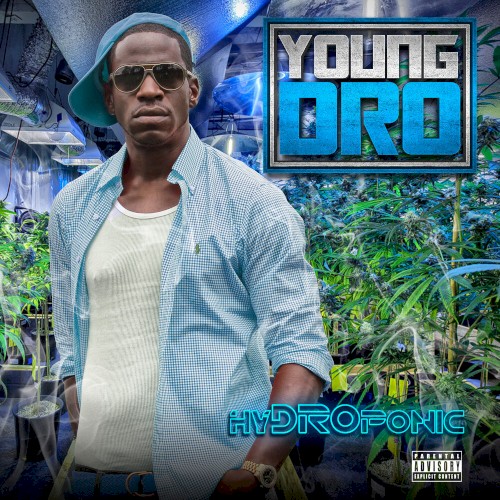 HyDROponic — Young Dro