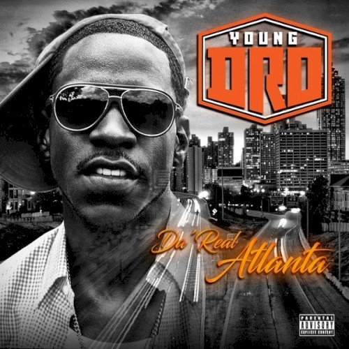 Da' Real Atlanta — Young Dro