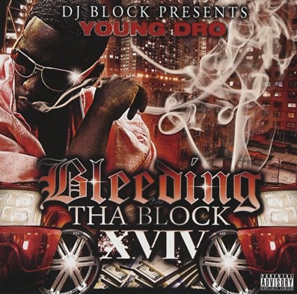 Bleedin' da Block 14 — Young Dro