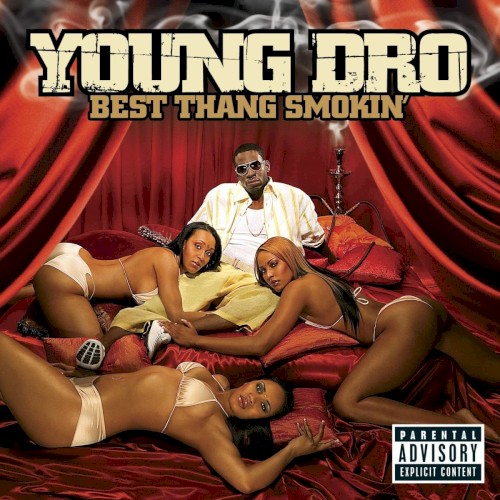 Best Thang Smokin' — Young Dro