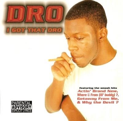 I Got That Dro — Young Dro