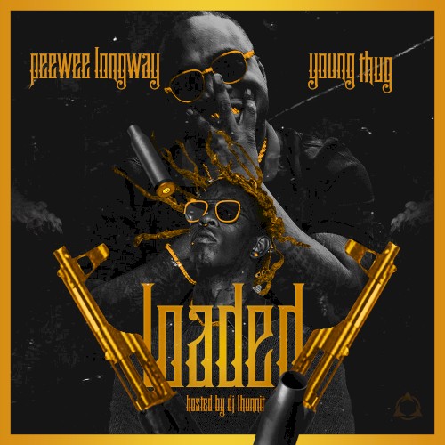 Loaded — Young Thug