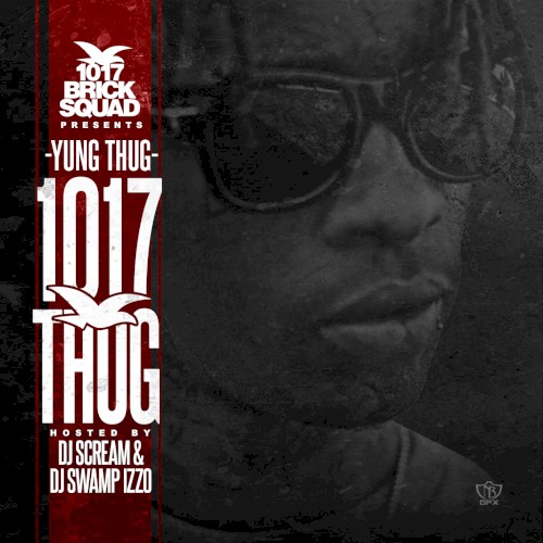 1017 Thug — Young Thug