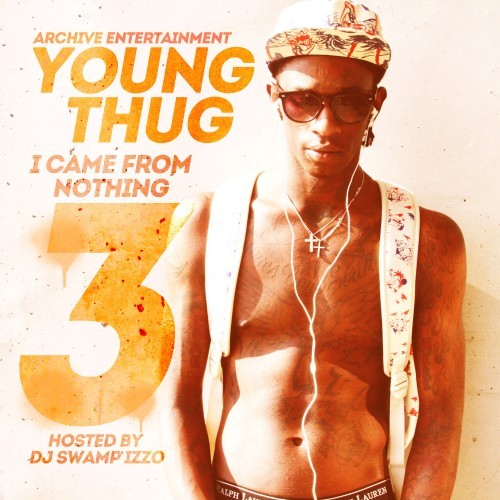 I Came From Nothing 3 — Young Thug
