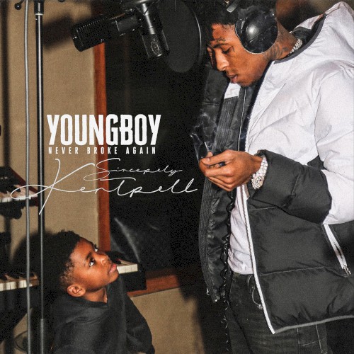 Sincerely, Kentrell — YoungBoy Never Broke Again