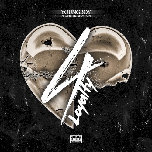4Loyalty — YoungBoy Never Broke Again