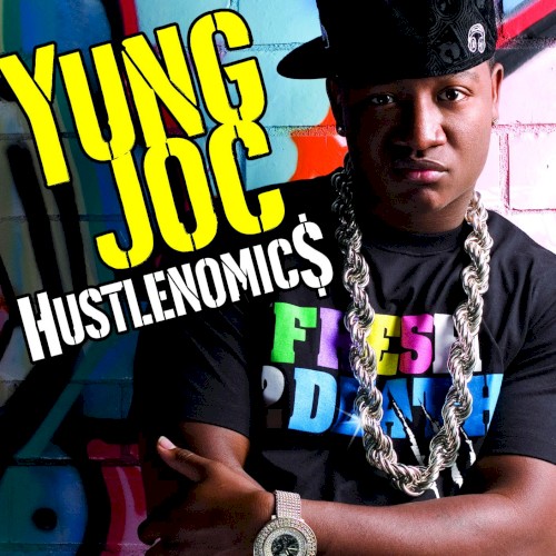 Hustlenomics — Yung Joc