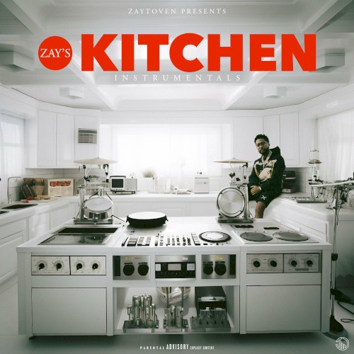 ZAY'S KITCHEN (Instrumentals) — Zaytoven