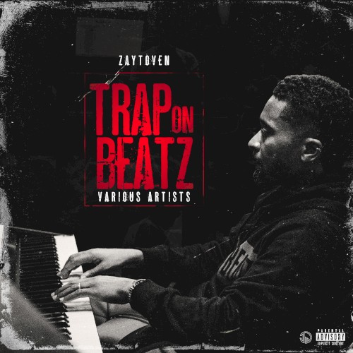 Trap on Beatz — Zaytoven