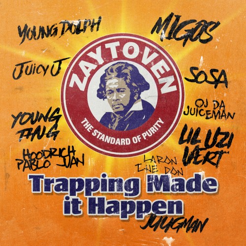 Trapping Made It Happen — Zaytoven