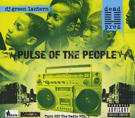 Turn Off the Radio: The Mixtape, Volume 3: Pulse of the People — dead prez