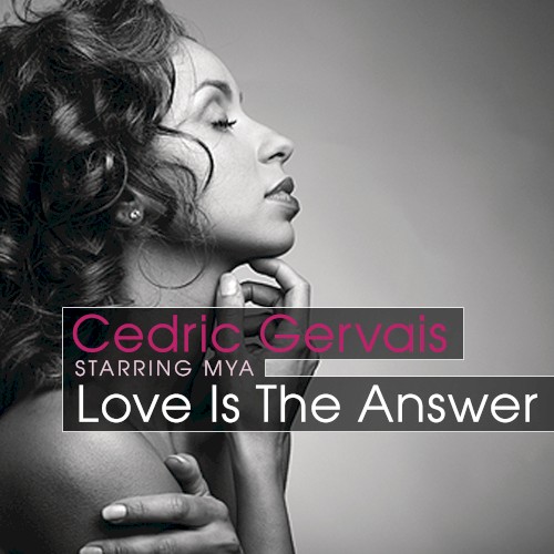 Love Is the Answer (remixes) — Mya