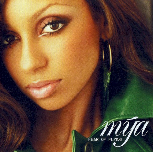 Fear of Flying — Mya