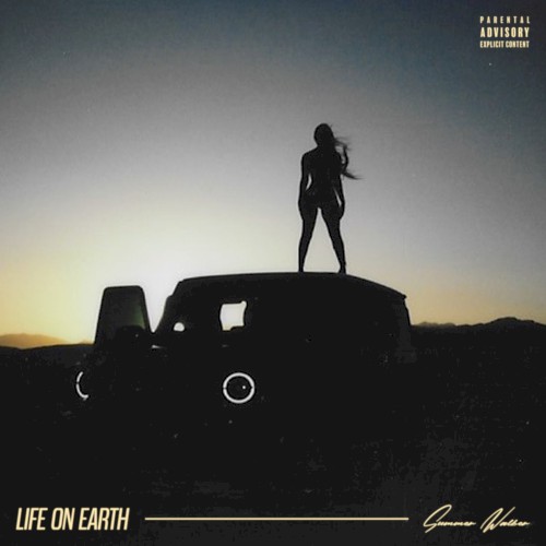 Life on Earth — Summer Walker