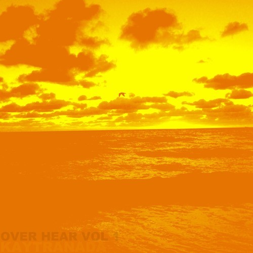Over Hear, Vol. 1 — Kaytranada