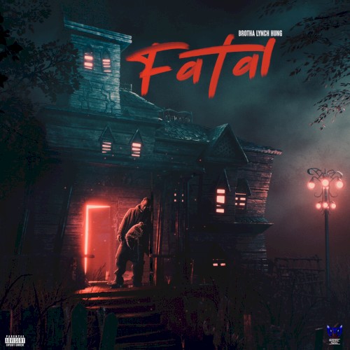 Fatal — Brotha Lynch Hung