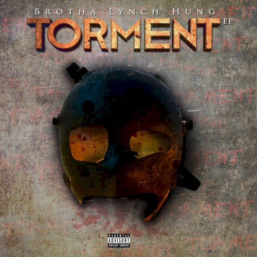 Torment — Brotha Lynch Hung