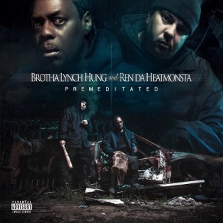 Premeditated — Brotha Lynch Hung