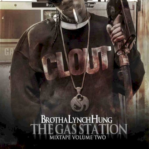 The Gas Station, Mixtape Volume Two — Brotha Lynch Hung
