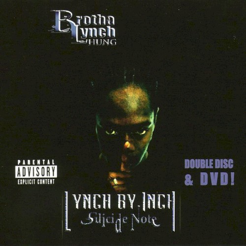 Lynch by Inch: Suicide Note — Brotha Lynch Hung