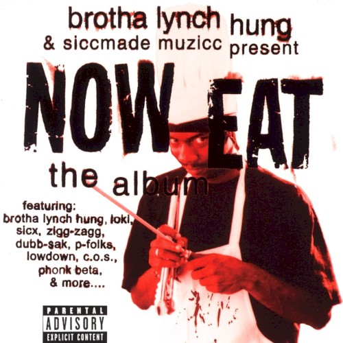 Now Eat: The Album — Brotha Lynch Hung